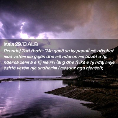 Picture 02 - Isaia 29:13 ALB - Prandaj Zoti thotë: 