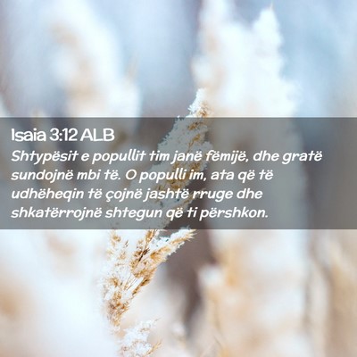 Picture 02 - Isaia 3:12 ALB - Shtypësit e popullit tim janë fëmijë, dhe - Bible Verse Picture