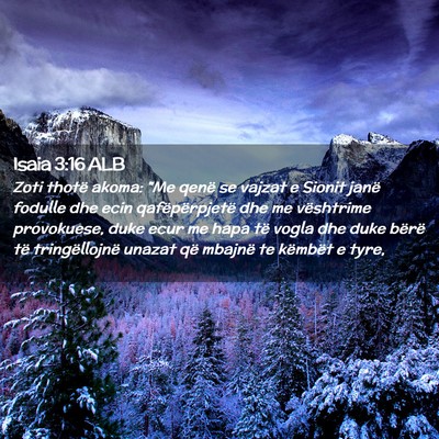 Picture 02 - Isaia 3:16 ALB - Zoti thotë akoma: 
