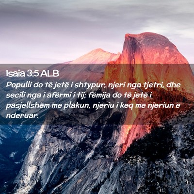 Picture 02 - Isaia 3:5 ALB - Populli do të jetë i shtypur, njeri nga tjetri, - Bible Verse Picture