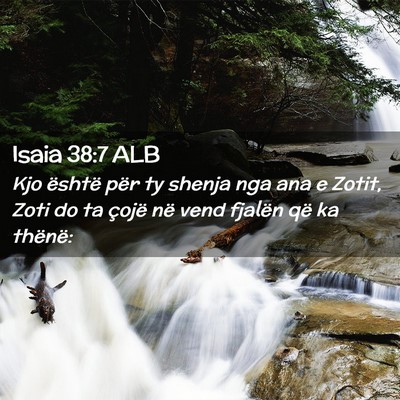 Picture 02 - Isaia 38:7 ALB - Kjo është për ty shenja nga ana e Zotit, Zoti - Bible Verse Picture
