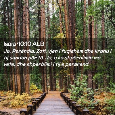 Picture 02 - Isaia 40:10 ALB - Ja, Perëndia, Zoti, vjen i fuqishëm dhe krahu i - Bible Verse Picture