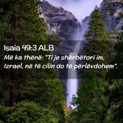 Picture 02 - Isaia 49:3 ALB - Më ka thënë: 