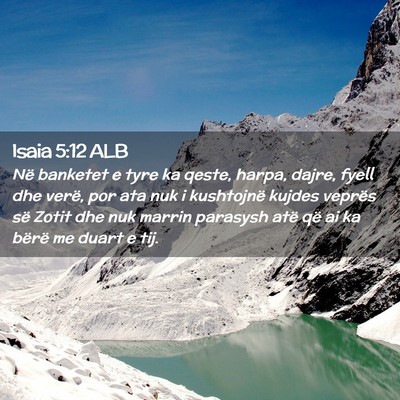 Picture 02 - Isaia 5:12 ALB - Në banketet e tyre ka qeste, harpa, dajre, fyell - Bible Verse Picture