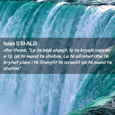 Picture 02 - Isaia 5:19 ALB - dhe thonë: 