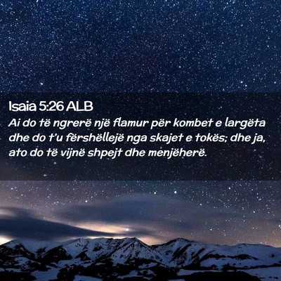 Picture 02 - Isaia 5:26 ALB - Ai do të ngrerë një flamur për kombet e - Bible Verse Picture