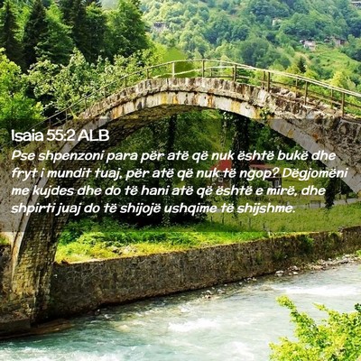 Picture 02 - Isaia 55:2 ALB - Pse shpenzoni para për atë që nuk është - Bible Verse Picture