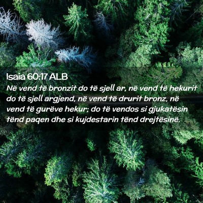 Picture 02 - Isaia 60:17 ALB - Në vend të bronzit do të sjell ar, në vend - Bible Verse Picture