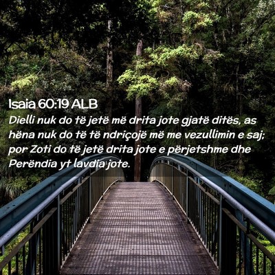 Picture 02 - Isaia 60:19 ALB - Dielli nuk do të jetë më drita jote gjatë - Bible Verse Picture