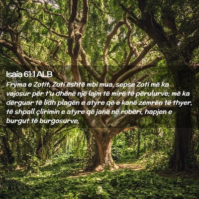 Picture 02 - Isaia 61:1 ALB - Fryma e Zotit, Zoti është mbi mua, sepse Zoti - Bible Verse Picture