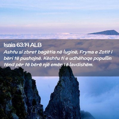Picture 02 - Isaia 63:14 ALB - Ashtu si zbret bagëtia në luginë, Fryma e - Bible Verse Picture