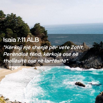 Picture 02 - Isaia 7:11 ALB - 