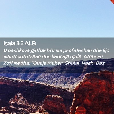 Picture 02 - Isaia 8:3 ALB - U bashkova gjithashtu me profeteshën dhe kjo - Bible Verse Picture
