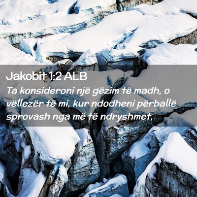 Picture 02 - Jakobit 1:2 ALB - Ta konsideroni një gëzim të madh, o vëllezër - Bible Verse Picture