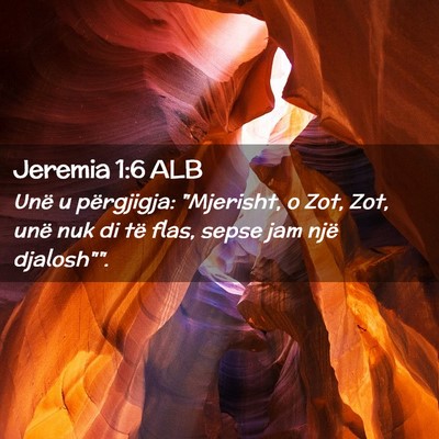 Picture 02 - Jeremia 1:6 ALB - Unë u përgjigja: 