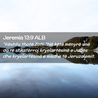 Picture 02 - Jeremia 13:9 ALB - 