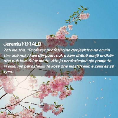 Picture 02 - Jeremia 14:14 ALB - Zoti më tha: 