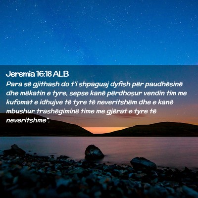 Picture 02 - Jeremia 16:18 ALB - Para së gjithash do t’i shpaguaj dyfish për - Bible Verse Picture