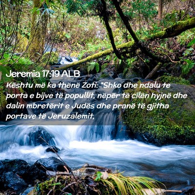 Picture 02 - Jeremia 17:19 ALB - Kështu më ka thënë Zoti: 