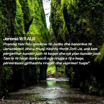Picture 02 - Jeremia 18:11 ALB - Prandaj tani folu njerëzve të Judës dhe - Bible Verse Picture