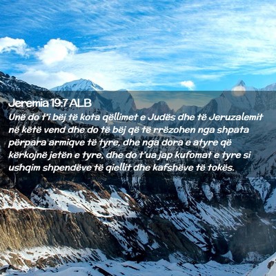 Picture 02 - Jeremia 19:7 ALB - Unë do t’i bëj të kota qëllimet e Judës - Bible Verse Picture