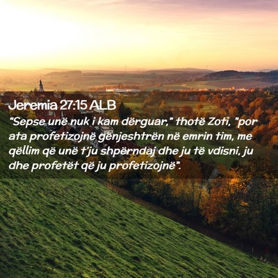 Picture 02 - Jeremia 27:15 ALB - 