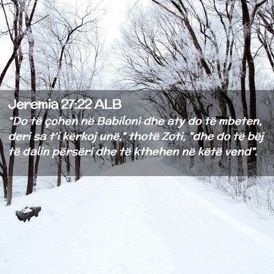 Picture 02 - Jeremia 27:22 ALB - 