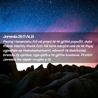 Picture 02 - Jeremia 28:11 ALB - Pastaj Hananiahu foli në prani të të gjithë - Bible Verse Picture