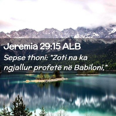 Picture 02 - Jeremia 29:15 ALB - Sepse thoni: 