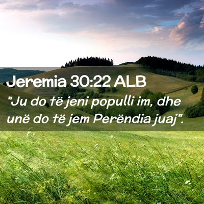 Picture 02 - Jeremia 30:22 ALB - 