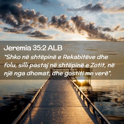 Picture 02 - Jeremia 35:2 ALB - 