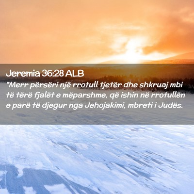 Picture 02 - Jeremia 36:28 ALB - 