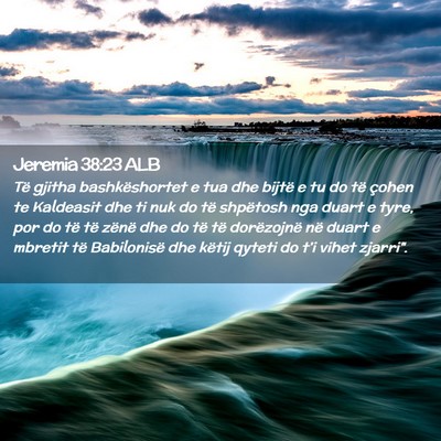 Picture 02 - Jeremia 38:23 ALB - Të gjitha bashkëshortet e tua dhe bijtë e tu - Bible Verse Picture