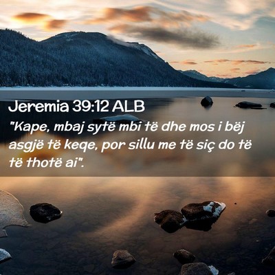 Picture 02 - Jeremia 39:12 ALB - 