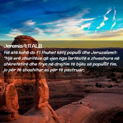 Picture 02 - Jeremia 4:11 ALB - Në atë kohë do t’i thuhet këtij populli dhe - Bible Verse Picture