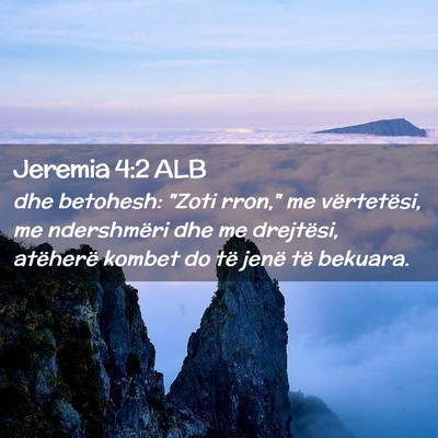 Picture 02 - Jeremia 4:2 ALB - dhe betohesh: 