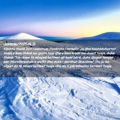 Picture 02 - Jeremia 44:25 ALB - Kështu thotë Zoti i ushtrive, Perëndia i - Bible Verse Picture