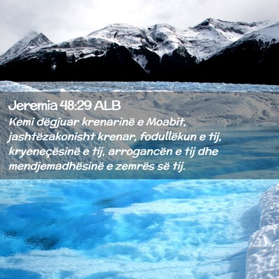 Picture 02 - Jeremia 48:29 ALB - Kemi dëgjuar krenarinë e Moabit, - Bible Verse Picture