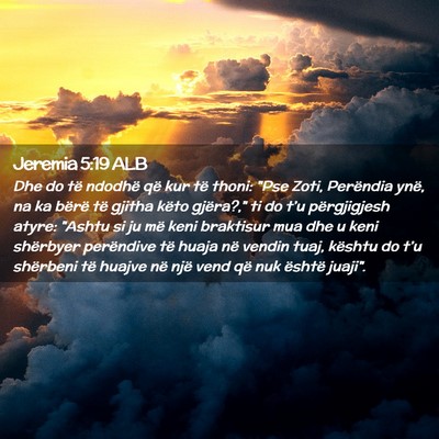 Picture 02 - Jeremia 5:19 ALB - Dhe do të ndodhë që kur të thoni: 