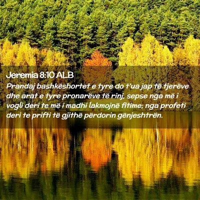 Picture 02 - Jeremia 8:10 ALB - Prandaj bashkëshortet e tyre do t’ua jap të - Bible Verse Picture