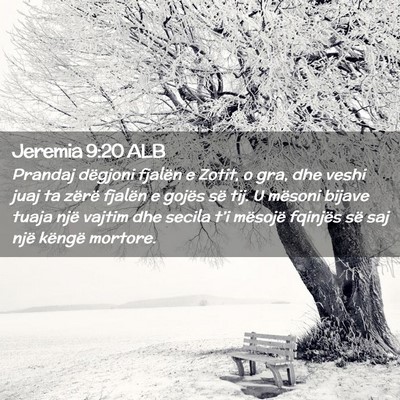 Picture 02 - Jeremia 9:20 ALB - Prandaj dëgjoni fjalën e Zotit, o gra, dhe - Bible Verse Picture