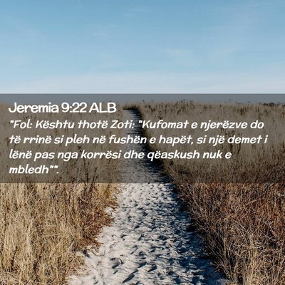 Picture 02 - Jeremia 9:22 ALB - 