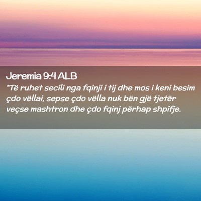 Picture 02 - Jeremia 9:4 ALB - 
