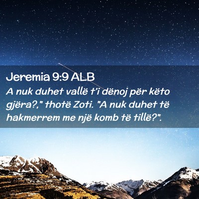 Picture 02 - Jeremia 9:9 ALB - A nuk duhet vallë t’i dënoj për këto - Bible Verse Picture