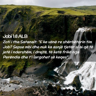 Picture 02 - Jobi 1:8 ALB - Zoti i tha Satanait: 