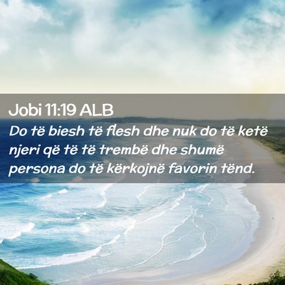 Picture 02 - Jobi 11:19 ALB - Do të biesh të flesh dhe nuk do të ketë njeri - Bible Verse Picture