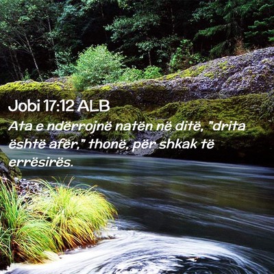 Picture 02 - Jobi 17:12 ALB - Ata e ndërrojnë natën në ditë, 