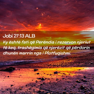 Picture 02 - Jobi 27:13 ALB - Ky është fati që Perëndia i rezervon njeriut - Bible Verse Picture