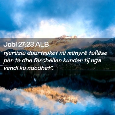 Picture 02 - Jobi 27:23 ALB - njerëzia duartroket në mënyrë tallëse për - Bible Verse Picture