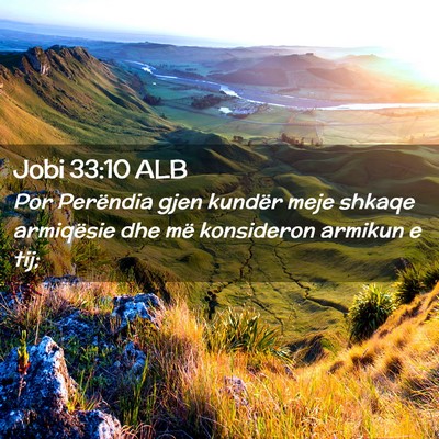 Picture 02 - Jobi 33:10 ALB - Por Perëndia gjen kundër meje shkaqe armiqësie - Bible Verse Picture